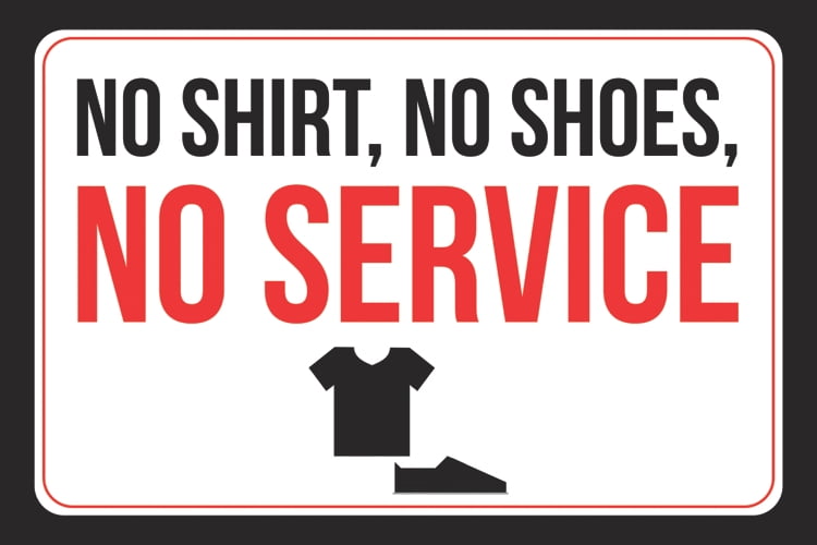 No Blouse No Footwear No Provider Consider Small business Client Consideration Wall Window Decal Horizontal Print Indication - Aluminum Metallic graphic regarding No Shoes Sign Printable called No Blouse No Sneakers No Provider Think about Enterprise Consumer Interest Wall Window Decal Horizontal Print Indicator - Aluminum Metallic